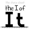 The I of It