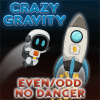 Crazy Gravity Even Odd No Danger